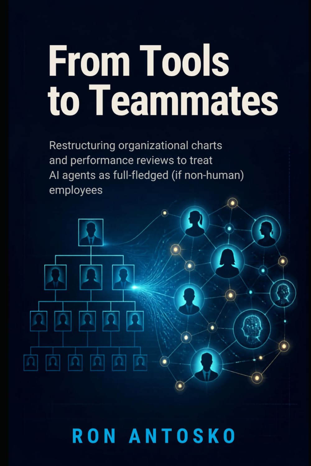 capítulo por capítulo baixar From Tools to Teammates: Restructuring organizational charts and performance reviews to treat AI agents as full-fledged (if non-human) employees