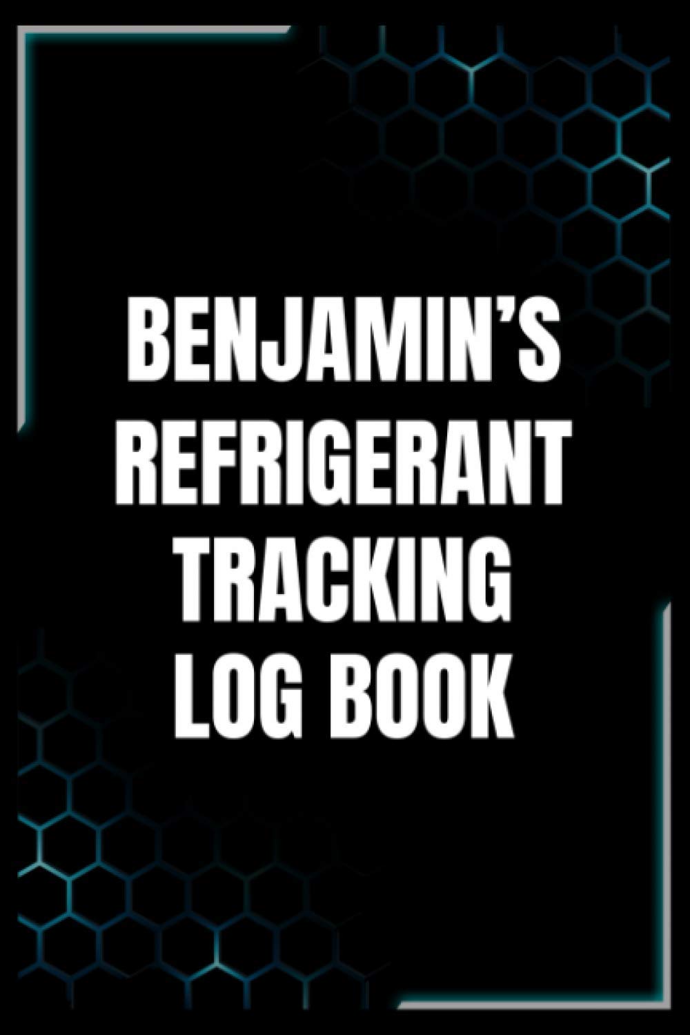 capítulo por capítulo baixar BENJAMIN's Refrigerant Tracking Logbook: HVAC Technician Refrigerant Logbook With Customized First Name BENJAMIN