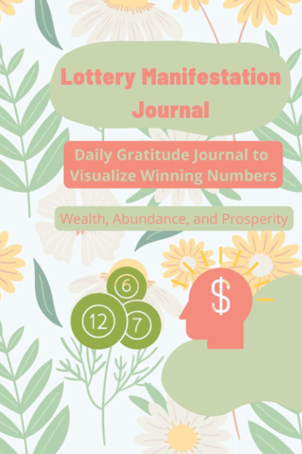 Lottery Manifestation Journal, Lottery Books, Lottery Gifts: Daily Gratitude Journal to Visualize Winning Numbers baixar livro de graça