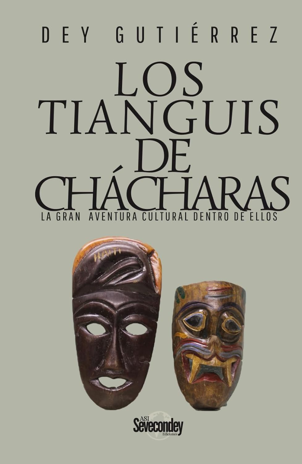 ler totalmente LOS TIANGUIS DE CHACHARAS: LA GRAN AVENTURA CULTURAL DENTRO DE ELLOS (Spanish Edition)
