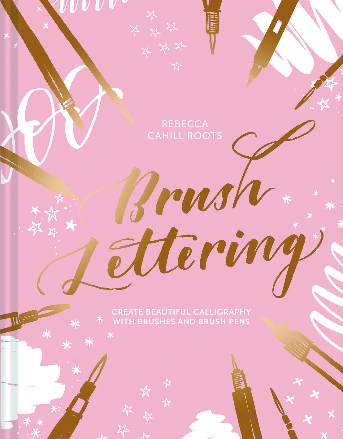 Brush Lettering: Create Beautiful Calligraphy with Brushes and Brush Pens baixar livro de graça