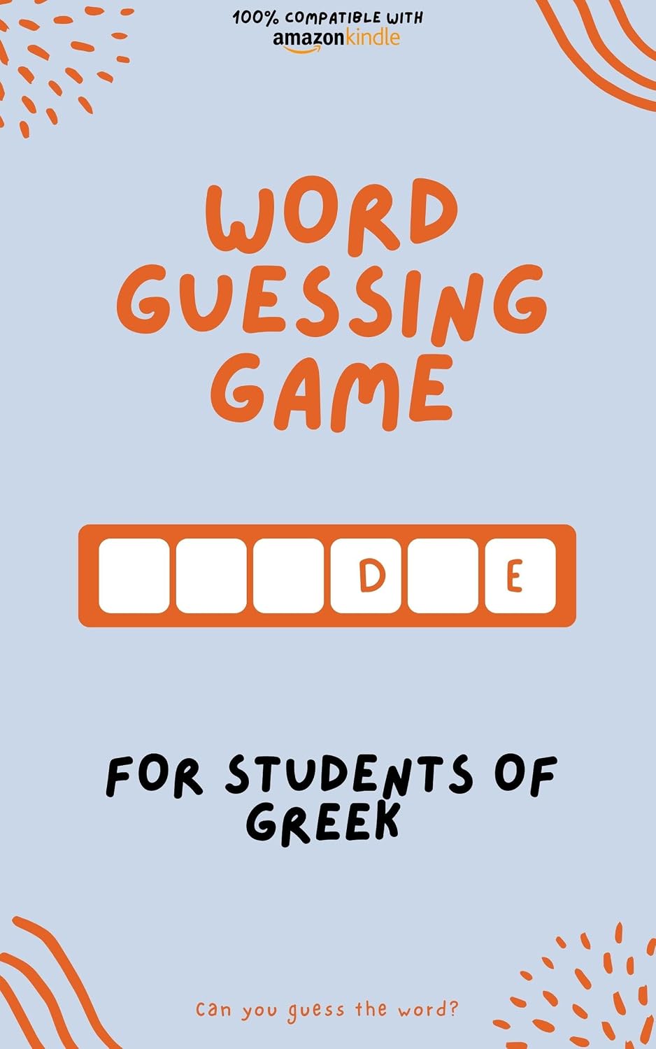 ler totalmente Word guessing game for students of Greek: Learn by playing! Learn new words and have fun | Compatible with all Kindle versions (Greek me up Book 1) (English Edition)
