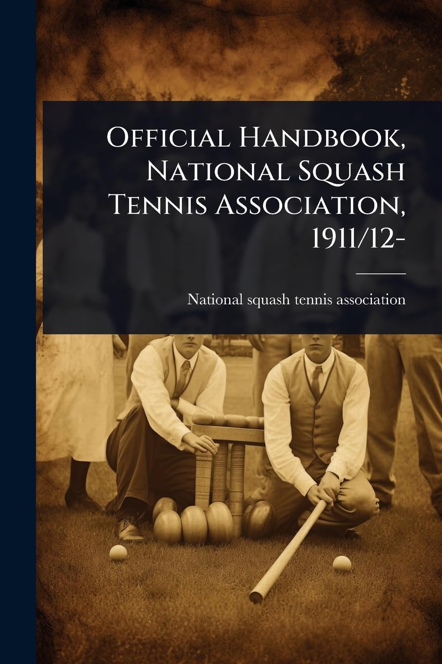 ler totalmente Official Handbook, National Squash Tennis Association, 1911/12-