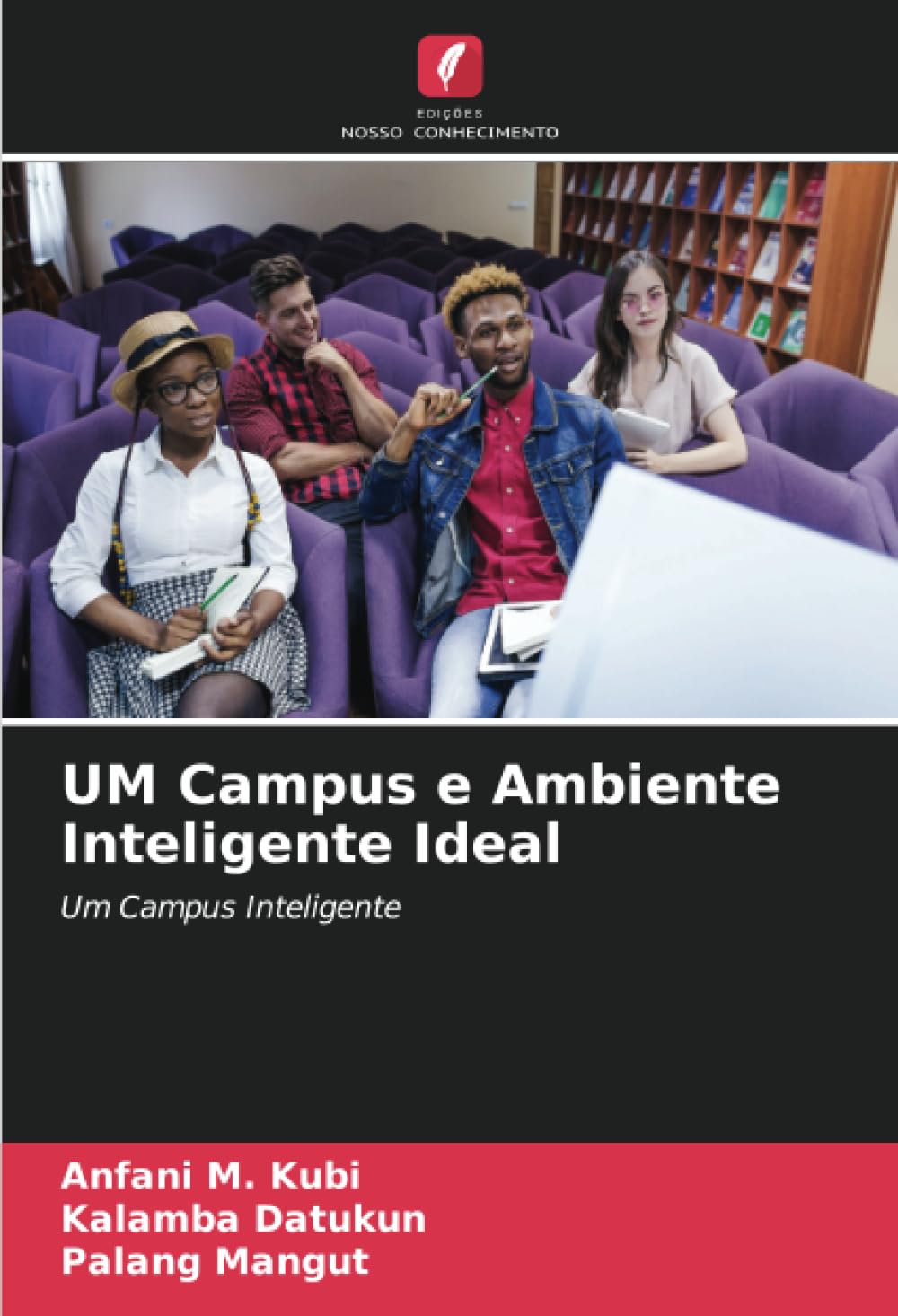 UM Campus e Ambiente Inteligente Ideal: Um Campus Inteligente baixar livro de graça
