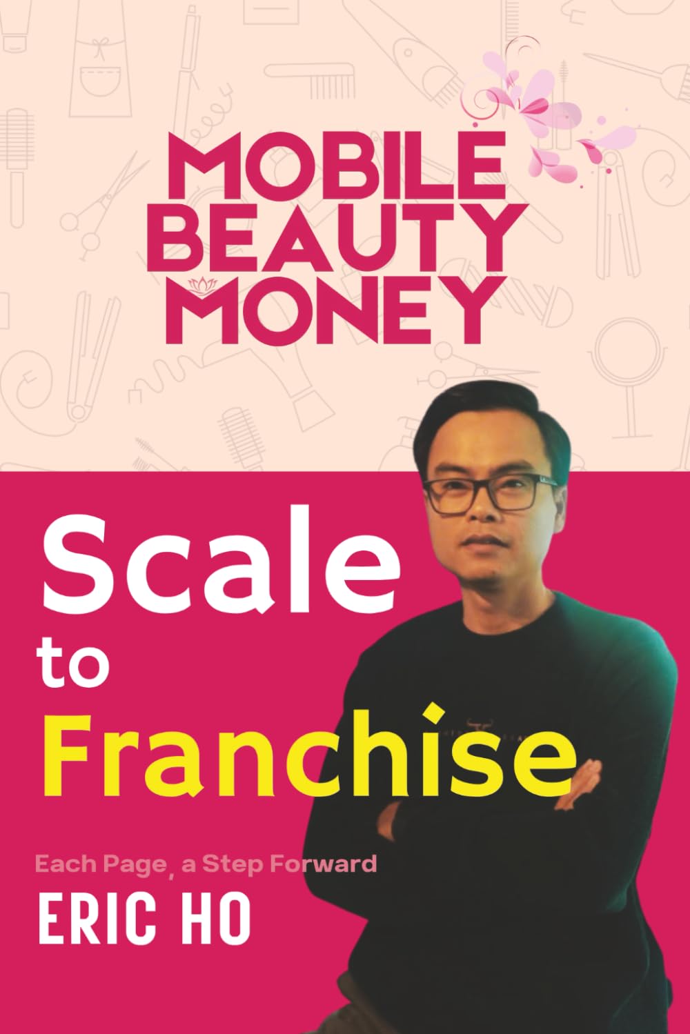 SCALE TO FRANCHISE: How to Transform Your Beauty Service into a Scalable Franchise Model (Mobile Beauty Money) baixar o livro de graça