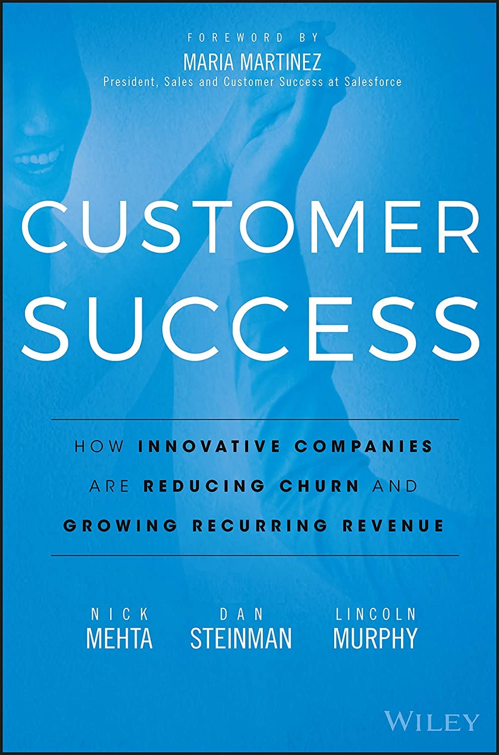 Customer Success: How Innovative Companies Are Reducing Churn and Growing Recurring Revenue baixar livro de graça