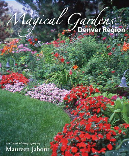 Magical Gardens: Denver Region baixar o livro de graça