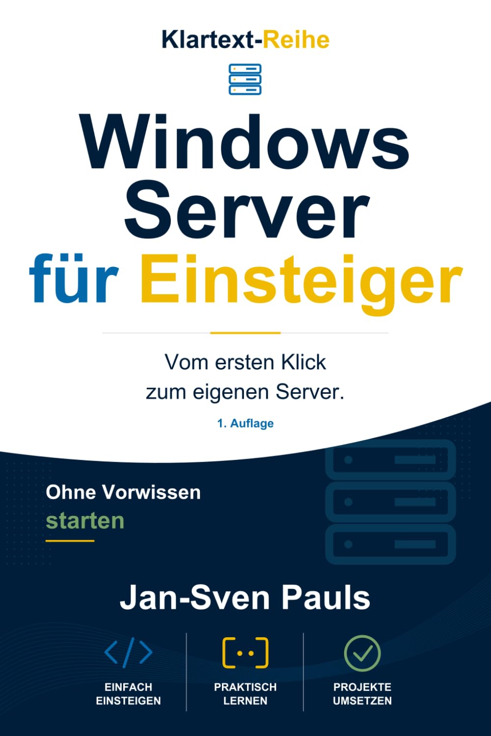 capítulo por capítulo baixar Windows Server für Einsteiger: Vom ersten Klick zum eigenen Server. (Klartext-Reihe – Ohne Vorwissen starten) (German Edition)