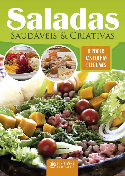 Saladas Saudáveis e Criativas - O Poder das Folhas e Legumes (Discovery Publicações) baixar livro de graça