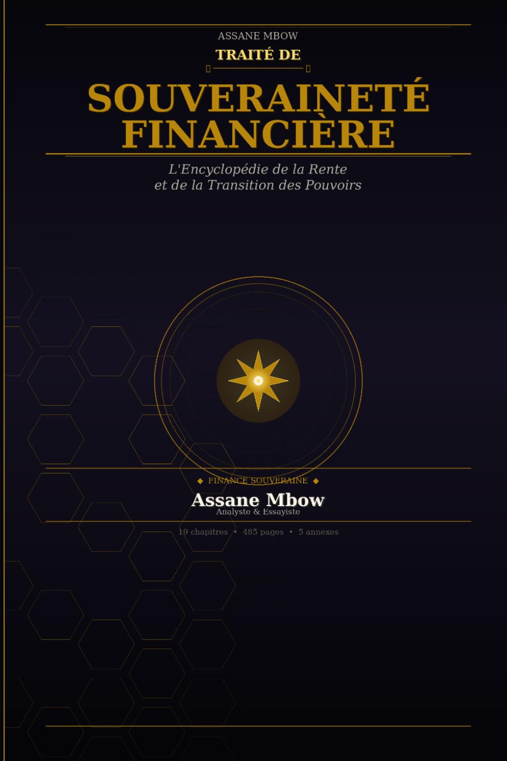 Traité de souveraineté Financière: l'Encyclopédie de la Rente et de la Transition des Pouvoirs (French Edition) baixar o livro de graça