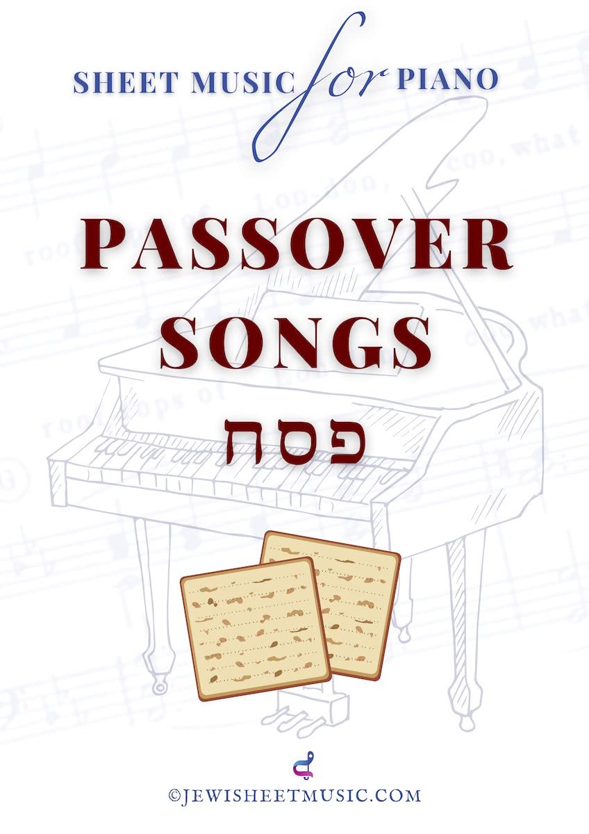 Passover Piano Sheet Music: Traditional Jewish Songs for the Festival of Pesach: Easy-to-Play 7 Arrangements for Beginners and Intermediate Players (English Edition) baixar o livro de graça