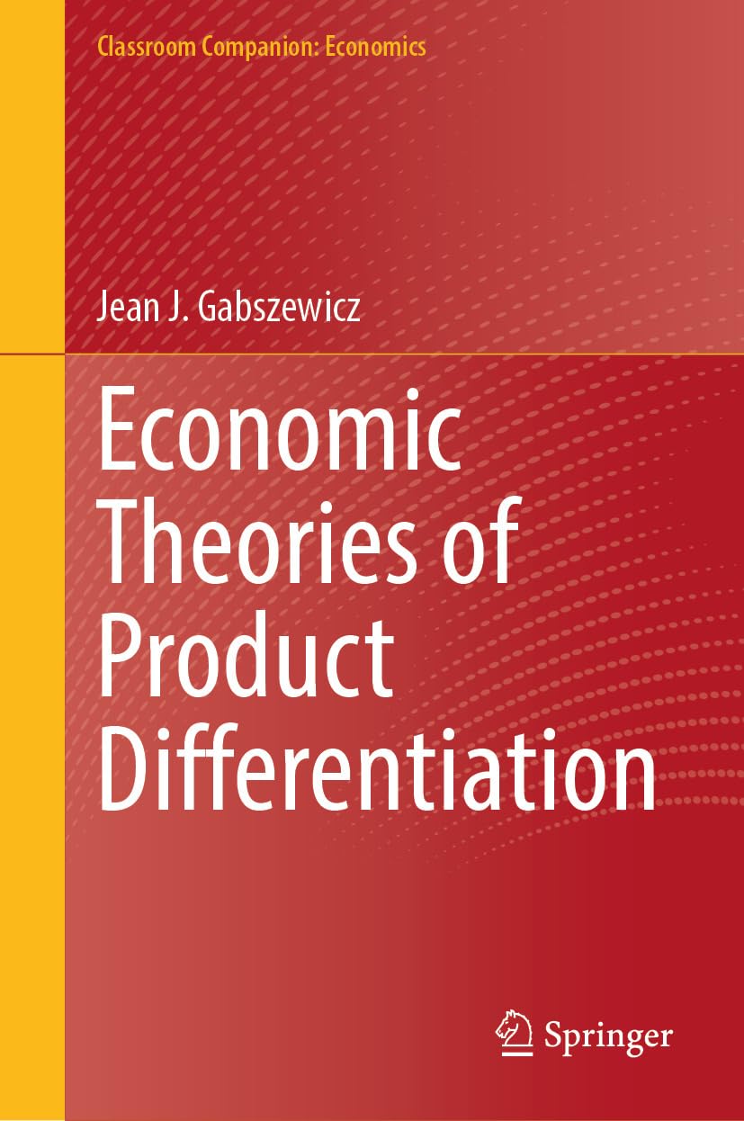 ler totalmente Economic Theories of Product Differentiation (Classroom Companion: Economics) (English Edition)