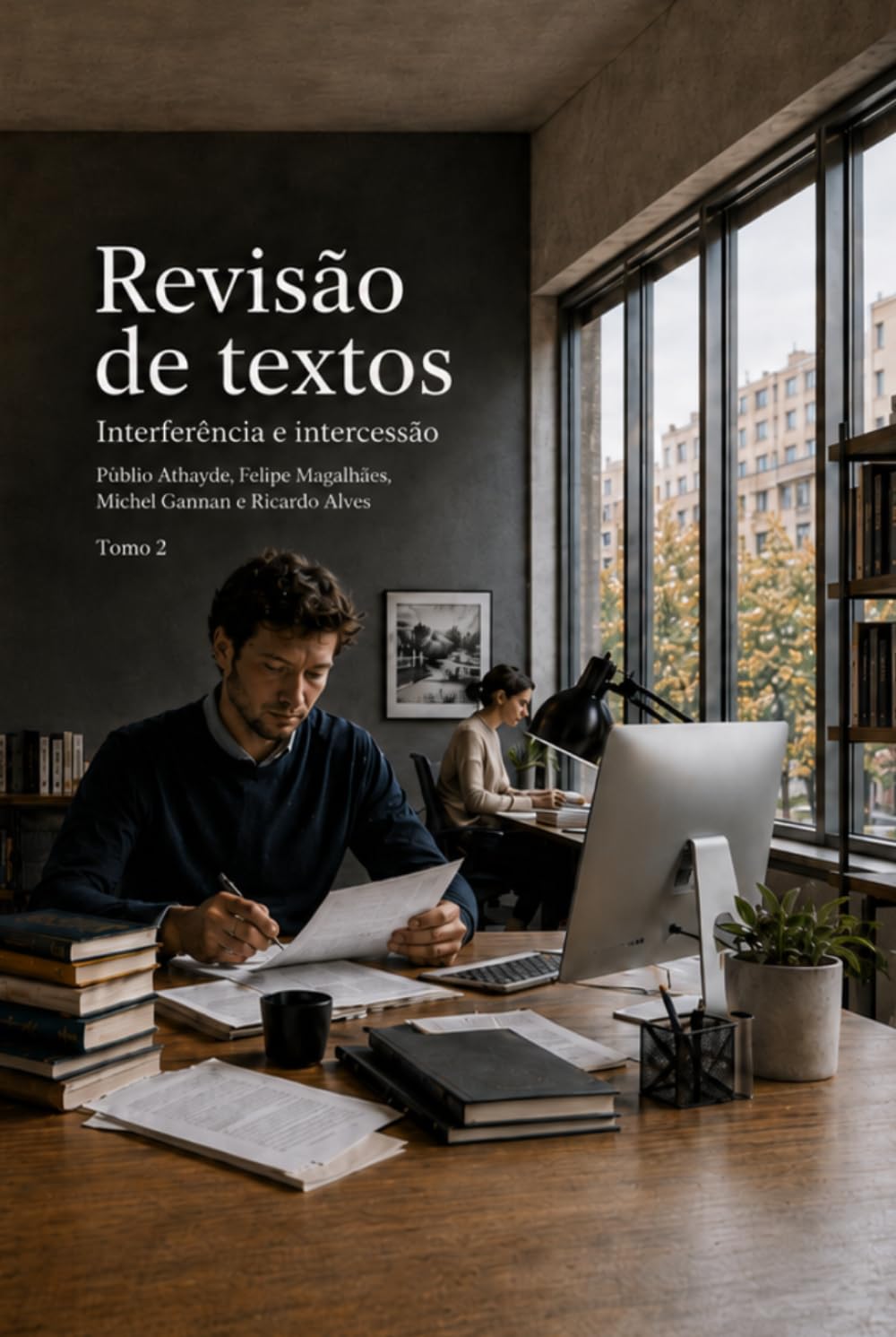 Revisão de textos: interferência e intercessão - tomo 2 (Portuguese Edition) baixar livro de graça