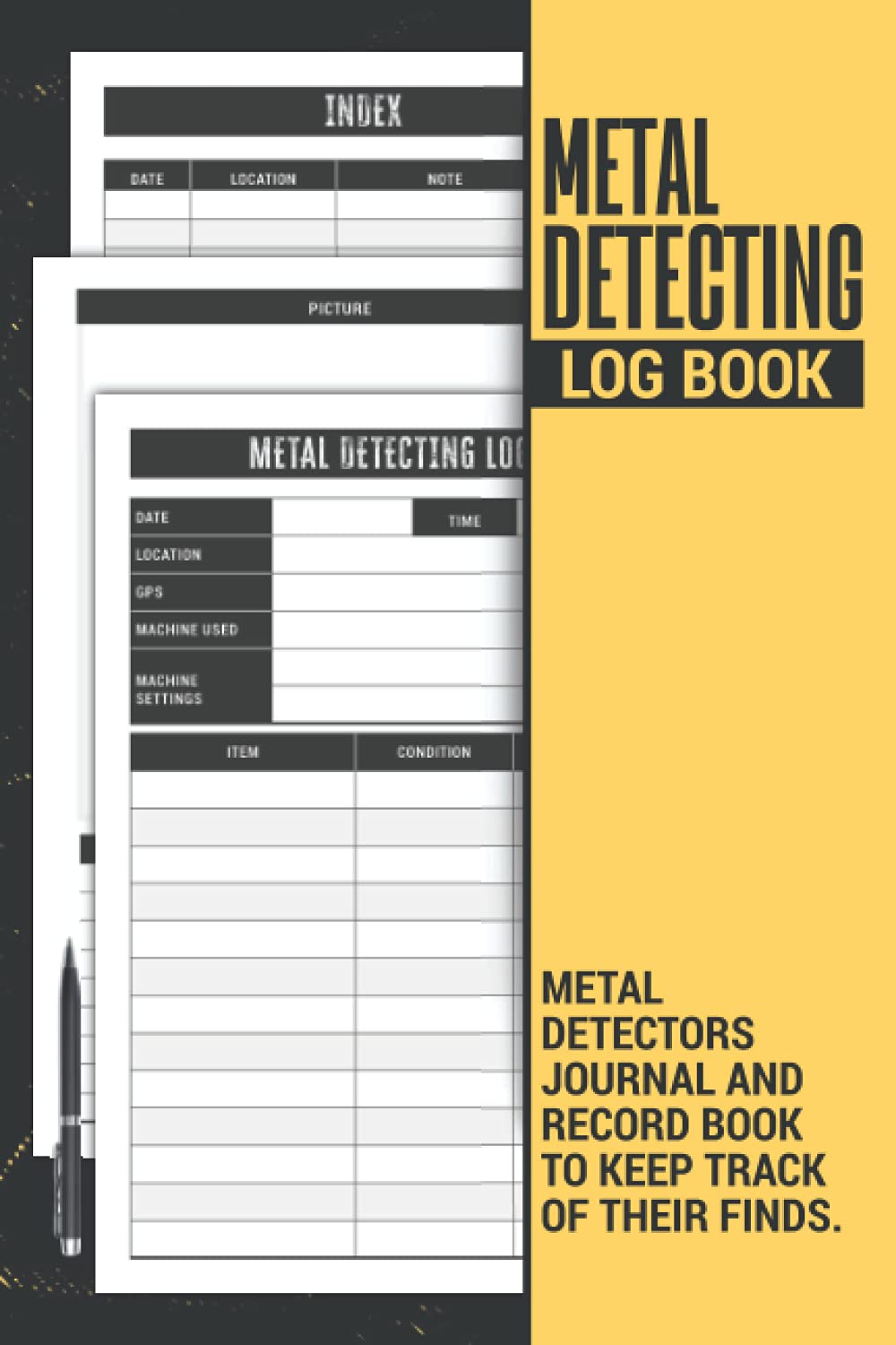 ler totalmente Metal Detecting Log Book | Metal Detectors Journal and Record Book to Keep Track of Their Finds: Record Date, Location, Machine Used/Settings, Items... and Notes | Great Metal Detectorist Gift