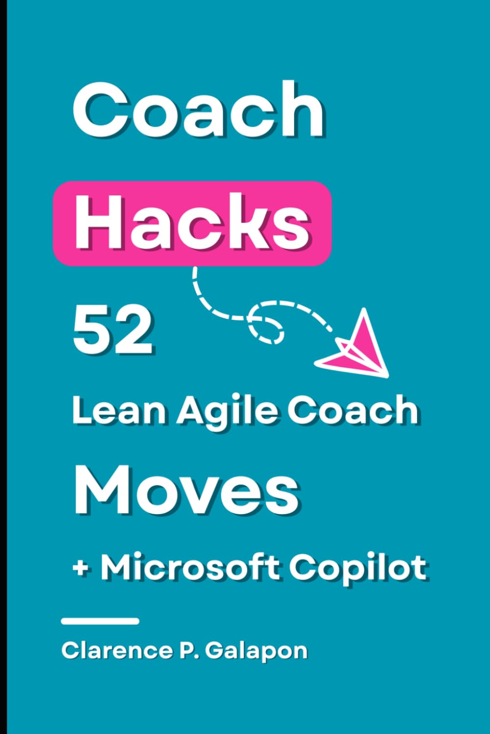 Coach Hacks: 52 Lean Agile Coach Moves baixar o livro de graça
