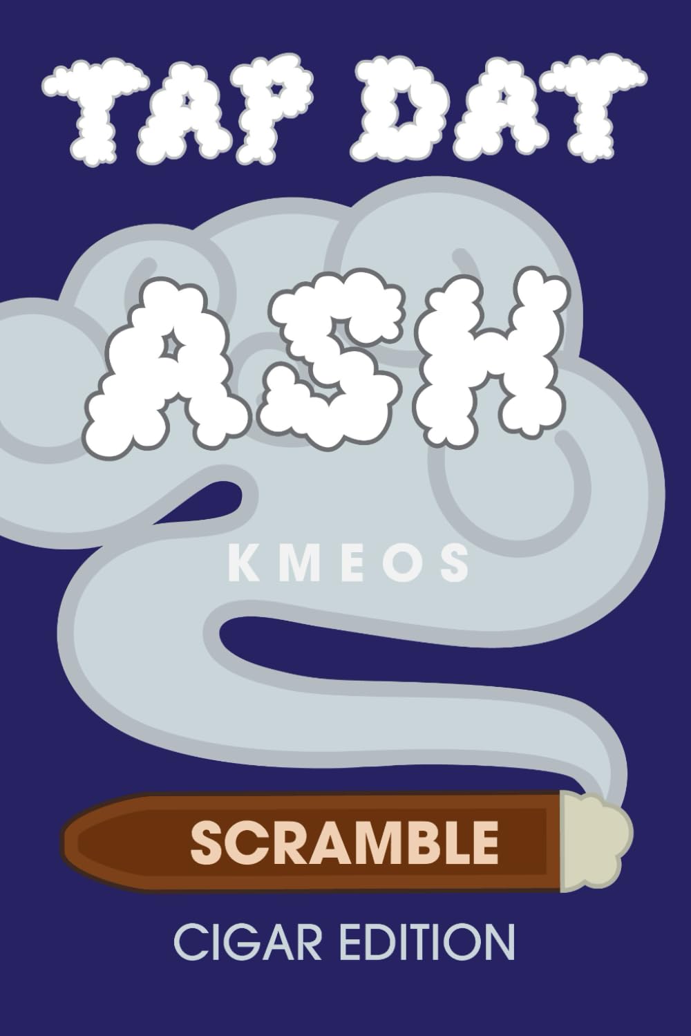 Tap Dat Ash Scramble: Cigar Edition: 101 Large Print Word Scramble Puzzles for Cigar Collectors, Enthusiasts and Smokers baixar livro de graça