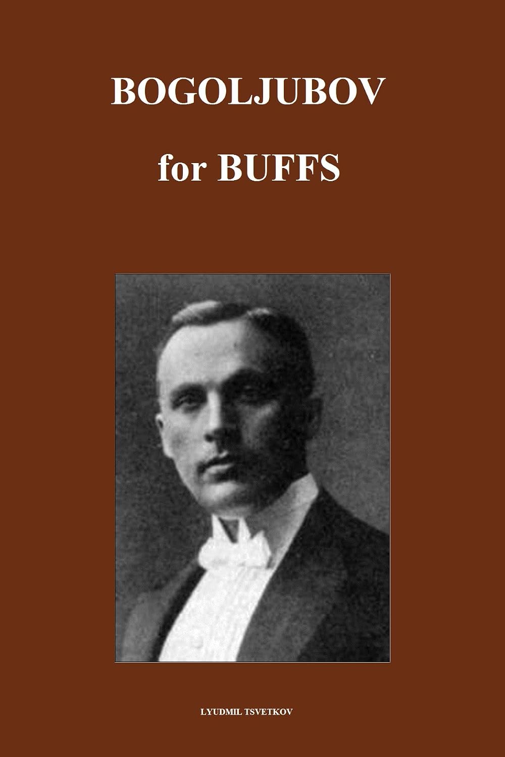 Bogoljubov for Buffs (Chess Players for Buffs) (English Edition) baixar livro de graça