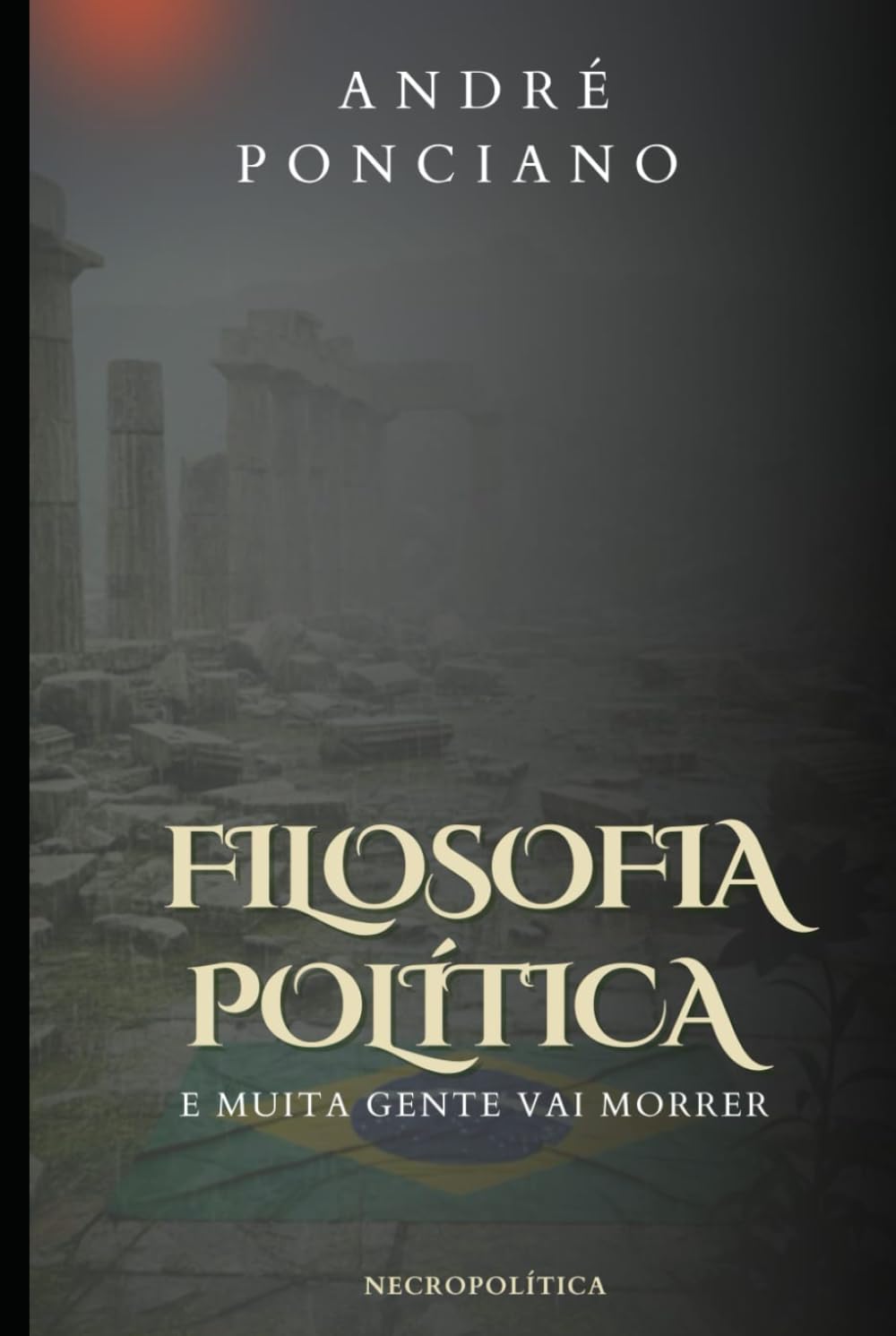 ler totalmente Filosofia Politica: E muita gente vai morrer