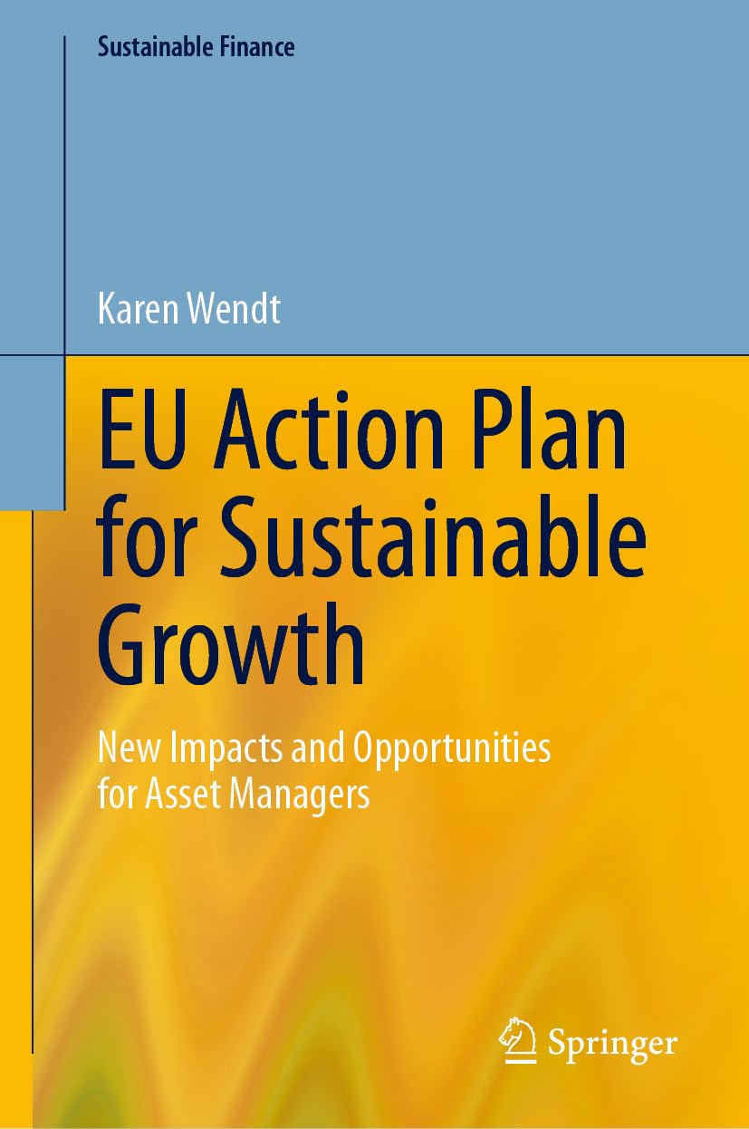capítulo por capítulo baixar EU Action Plan for Sustainable Growth: New Impacts and Opportunities for Asset Managers (Sustainable Finance) (English Edition)