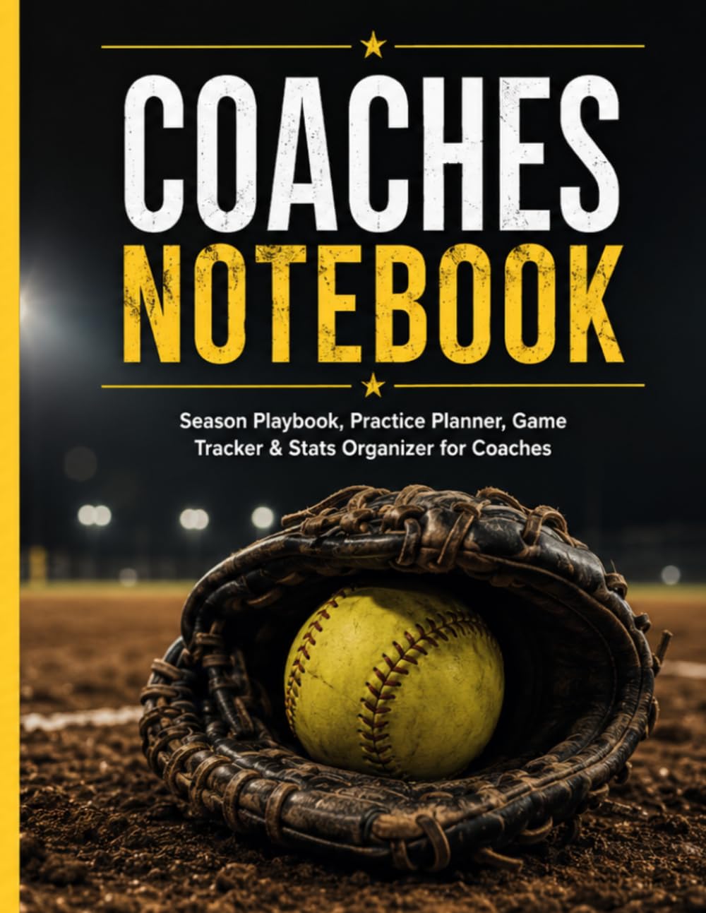 ler totalmente Game. Practice. Win.: Softball Coach Planner, Practice Planner, Game Tracker & Stats Organizer for Coaches