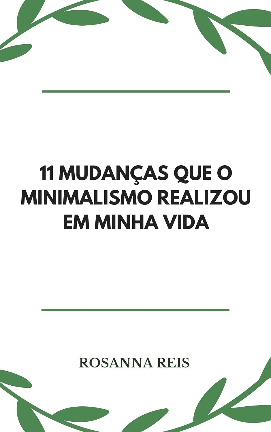 11 mudanças que o minimalismo realizou em minha vida baixar livro de graça