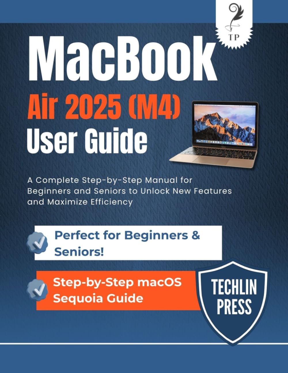 MACBOOK AIR 2025 (M4) USER GUIDE: A Complete Step-by-Step Manual for Beginners and Seniors to Unlock New Features and Maximize Efficiency baixar livro de graça
