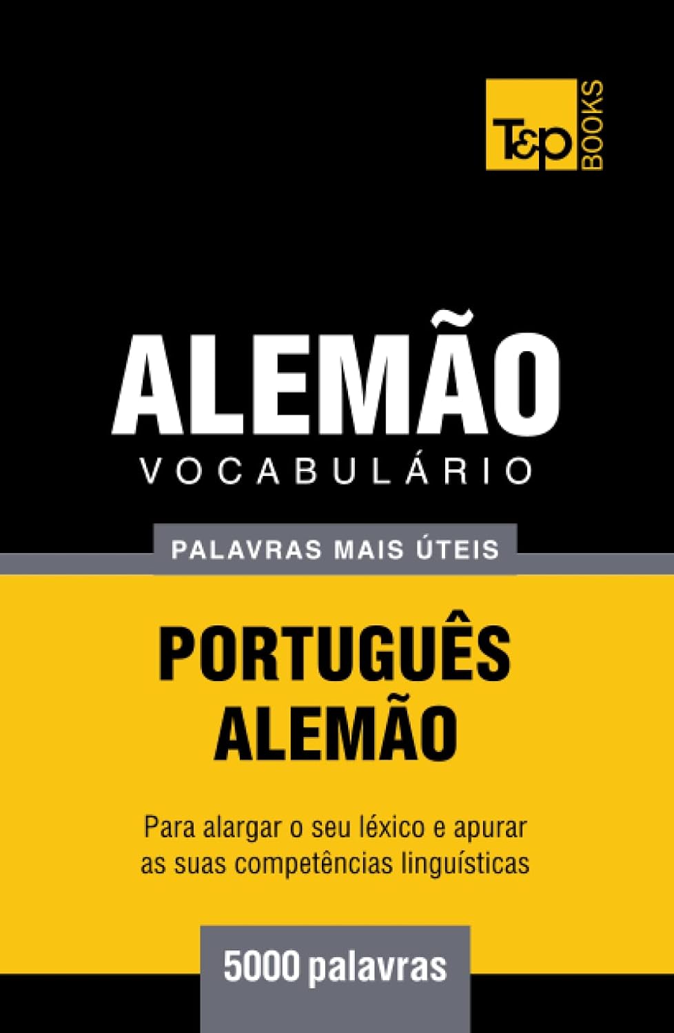 capítulo por capítulo baixar Vocabulário Português-Alemão - 5000 palavras mais úteis (European Portuguese Collection) (Portuguese Edition)