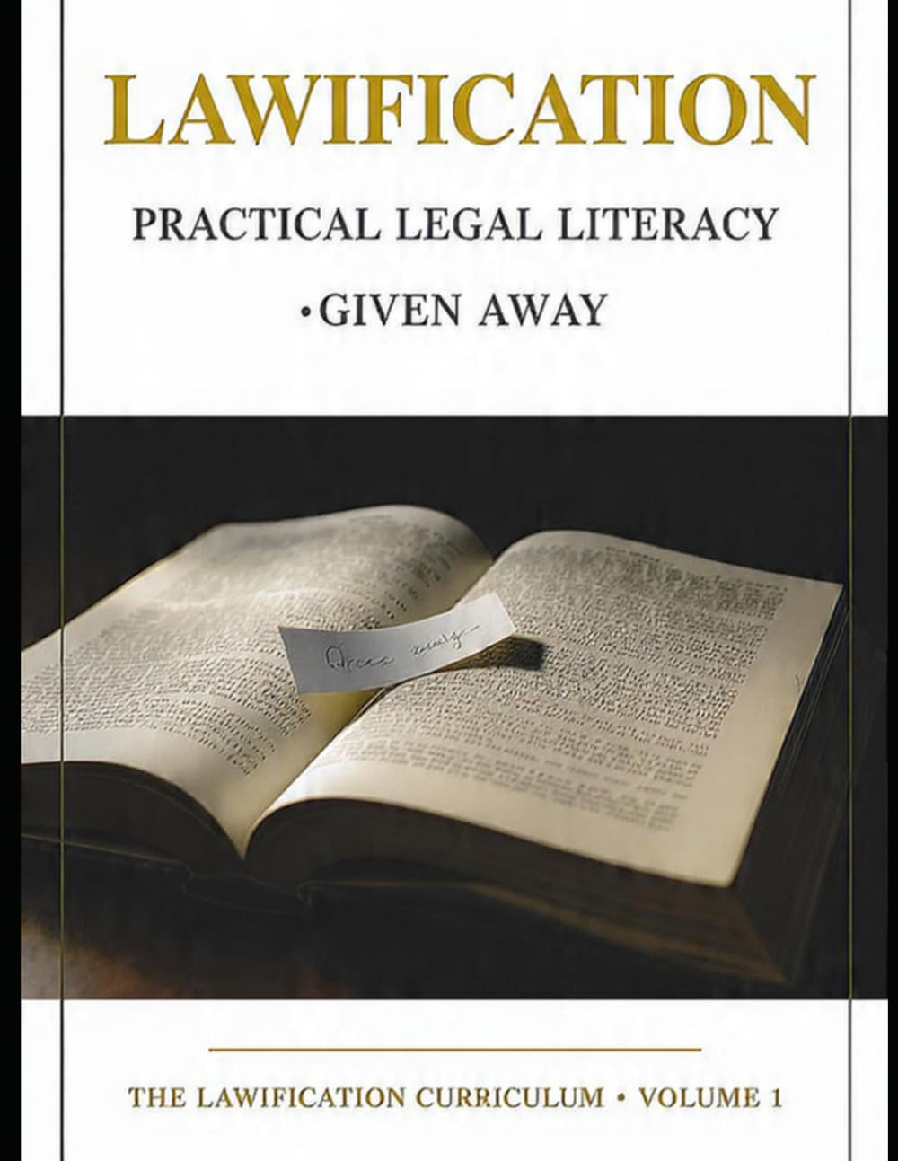 LAWIFICATION: Practical Legal Literacy for the Constitution, Your Rights, Contracts, Leases, Police Encounters, Small Claims, and Real Help When You Need It baixar livro de graça
