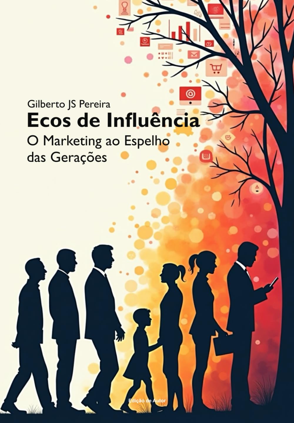ler totalmente Ecos de Influência: O Marketing ao Espelho das Gerações (Marketing e Comunicação) (Portuguese Edition)