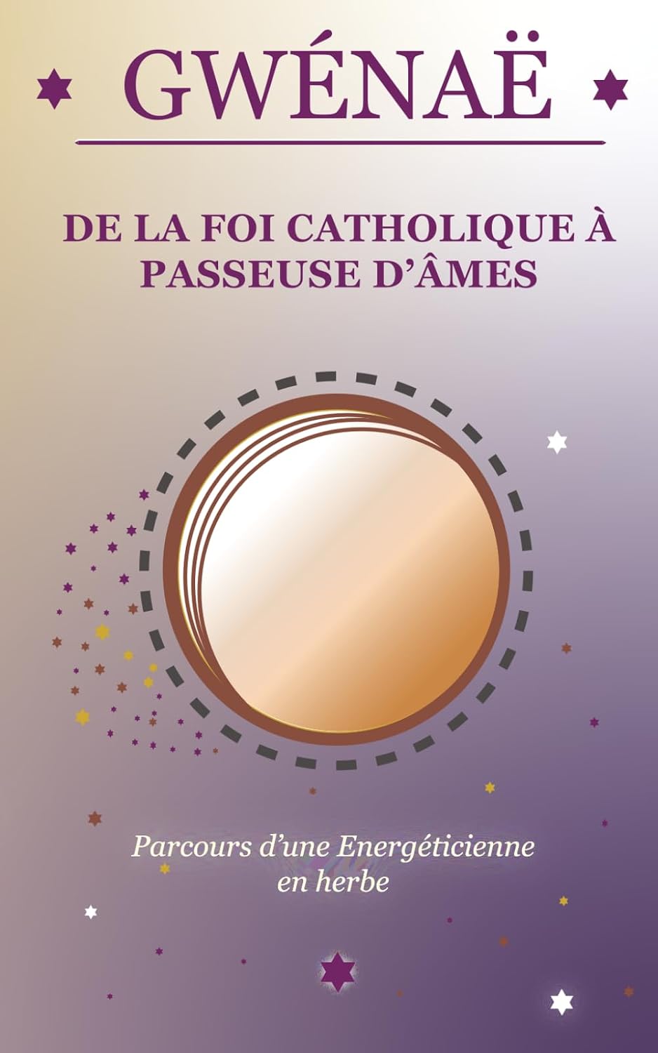 De la foi catholique à passeuse d'âme: Parcours d’une énergéticienne en herbe (French Edition) baixar livro de graça