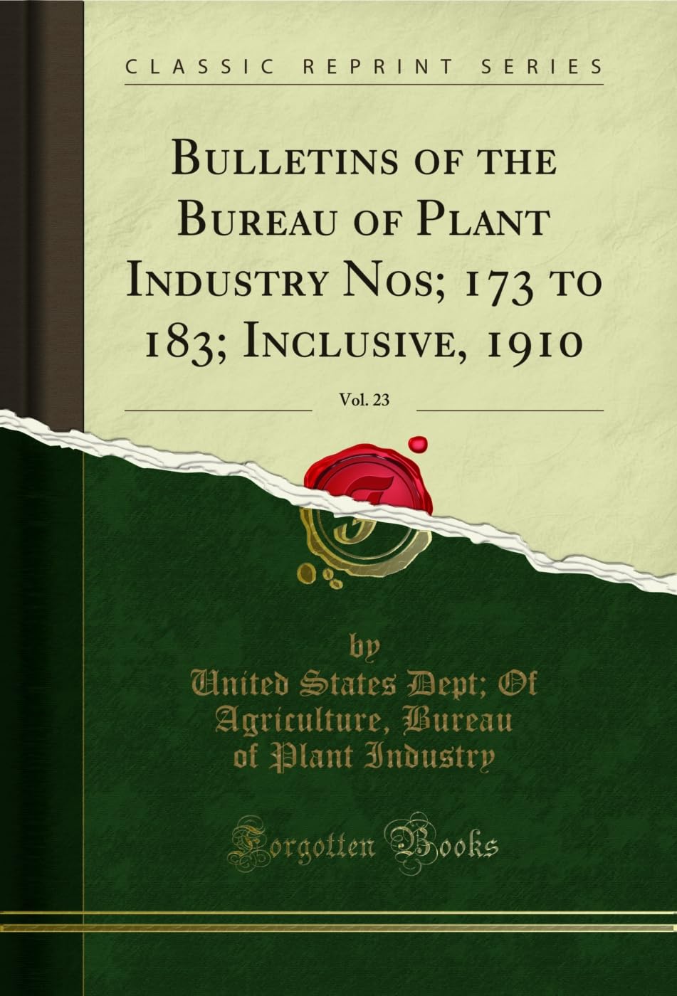 Bulletins of the Bureau of Plant Industry Nos; 173 to 183; Inclusive, 1910, Vol. 23 (Classic Reprint) (English Edition) baixar o livro de graça