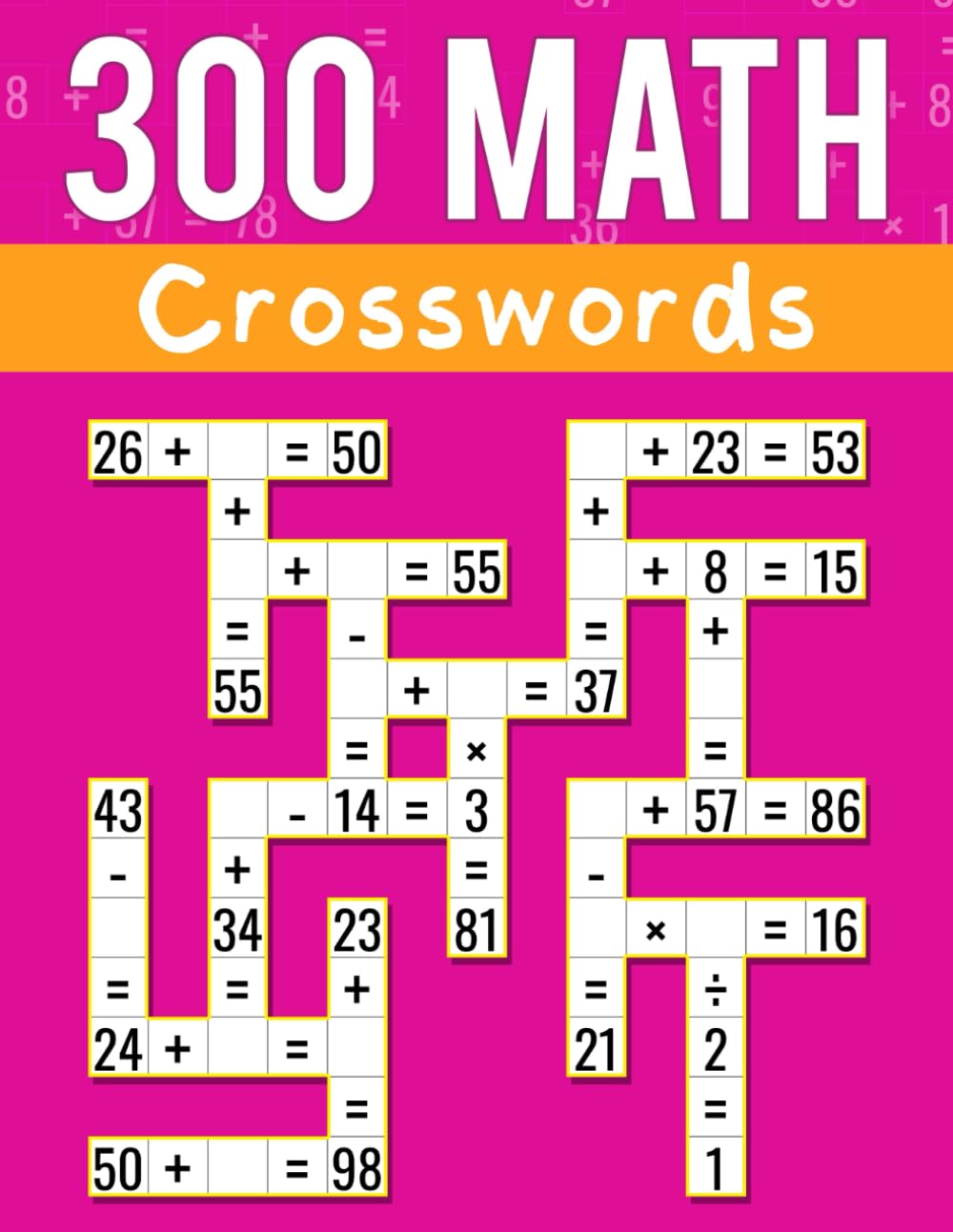 ler totalmente 300 Math CrossWords: Addition, Subtraction, Multiplication, and Division Math CrossWords Grade 3 and Above, Age +8