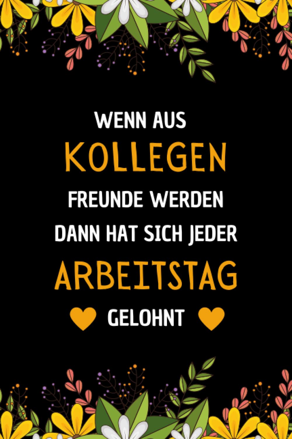 Wenn Aus Kollegen Freunde Werden: Lustige geschenke für frauen männer Freunde kollegin Familie | Perfekt für Notizen, Zum Aufschreiben Von Gedanken, oder Agenda | Notizbuch A5 | (German Edition) baixar o livro de graça