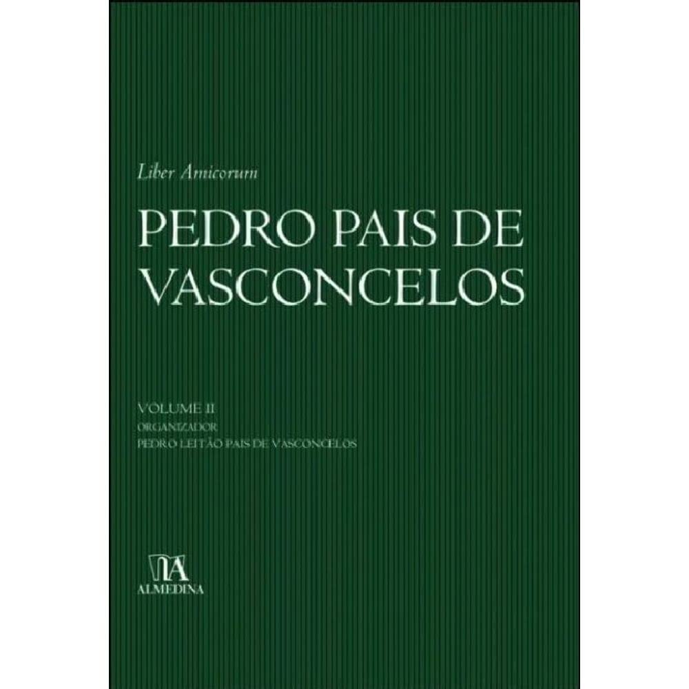 Liber Amicorum: Pedro Pais de Vasconcelos (Volume 2)