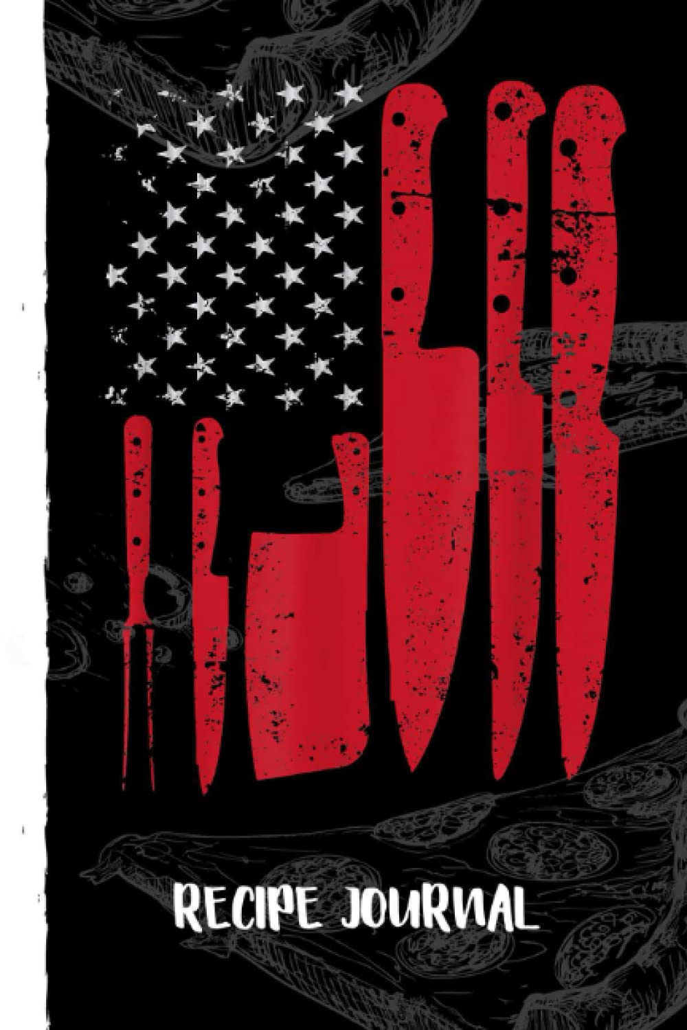 American Flag Kitchen Butcher Knife Set Recipe Journal: Bank Family Recipes Journal to Write in for Women, Wife, Mom, Document all Your Special Recipes With Pizza Sketch Black Cover baixar o livro de graça