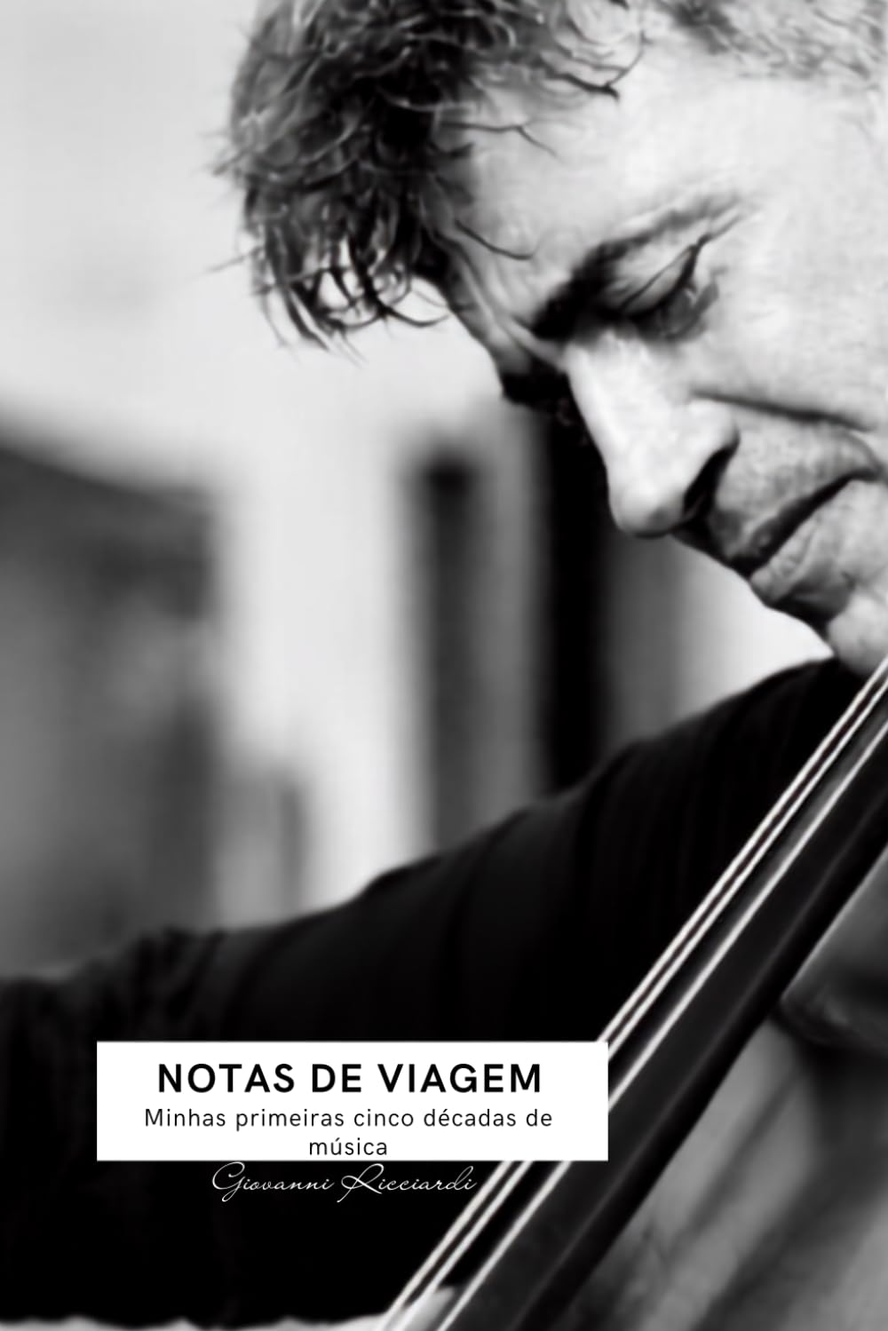 NOTAS DE VIAGEM Minhas primeiras cinco décadas de música (Portuguese Edition) baixar livro de graça