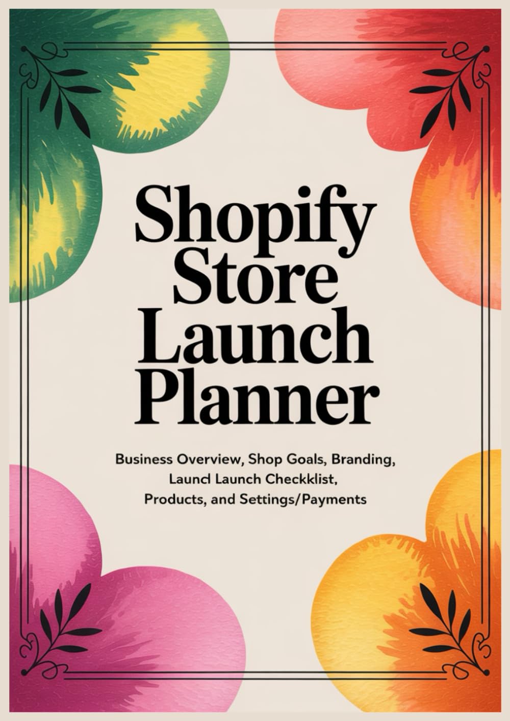 ler totalmente Shopify Store Launch Planner: A Workbook of Checklists, Branding Prompts, Product Pages & Tracking Sheets for a Successful Online Shop Launch