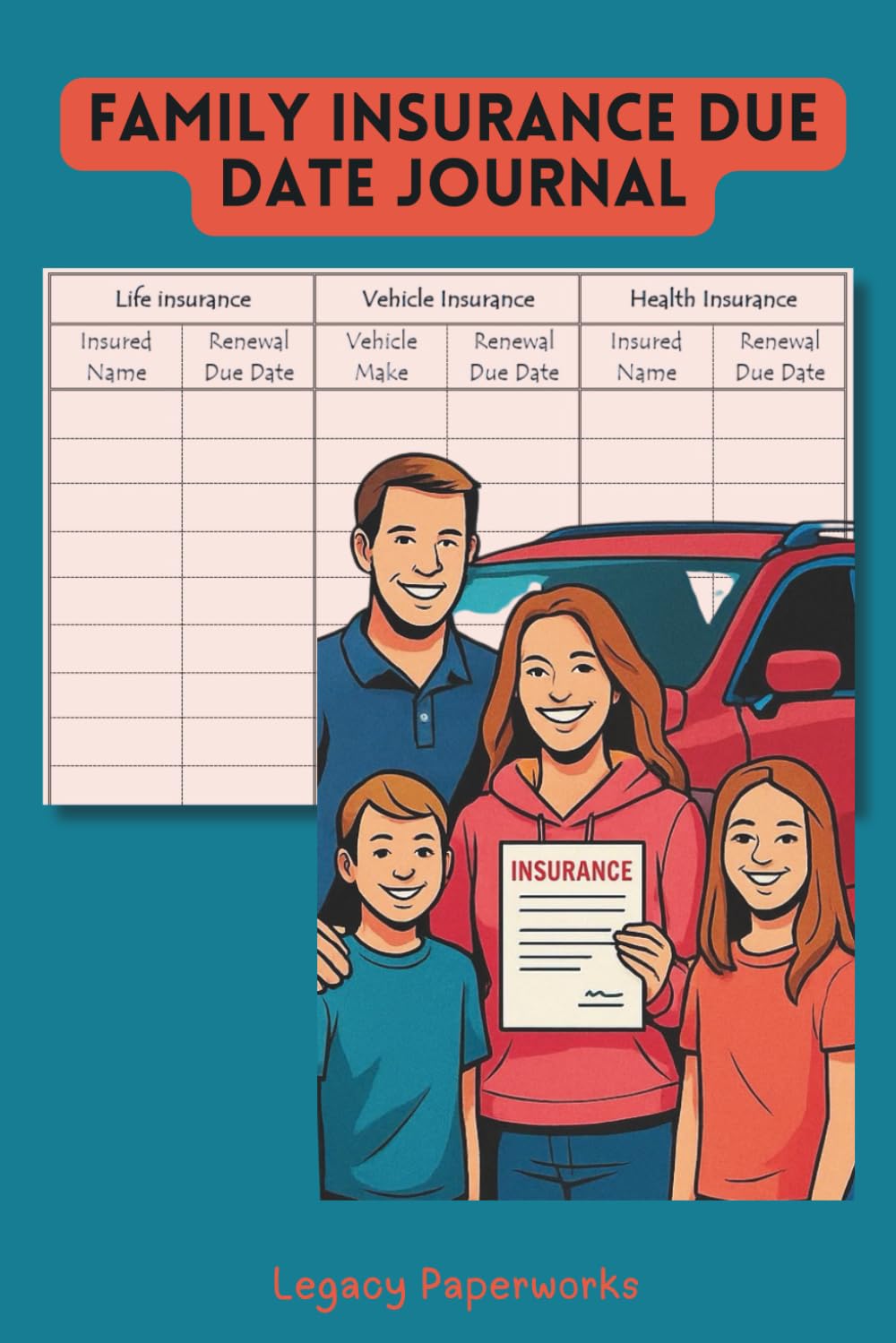 ler totalmente Family Insurance Due Date Journal: The Ultimate Insurance Organizer for Modern Families