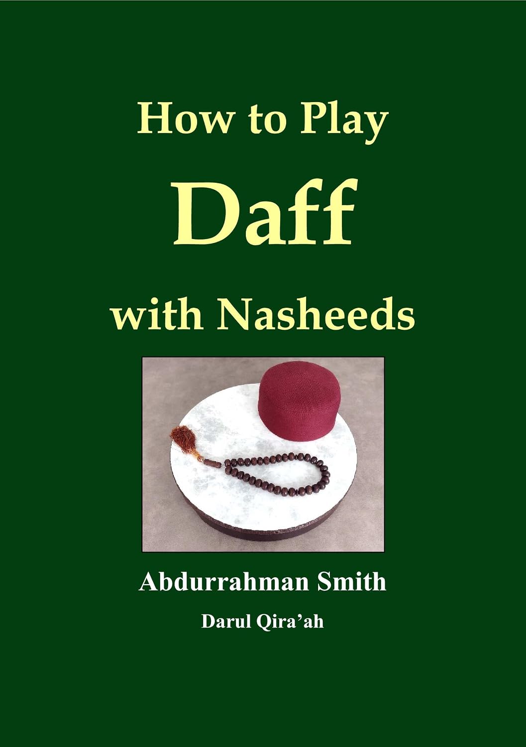 How to Play Daff with Nasheeds (English Edition) baixar o livro de graça