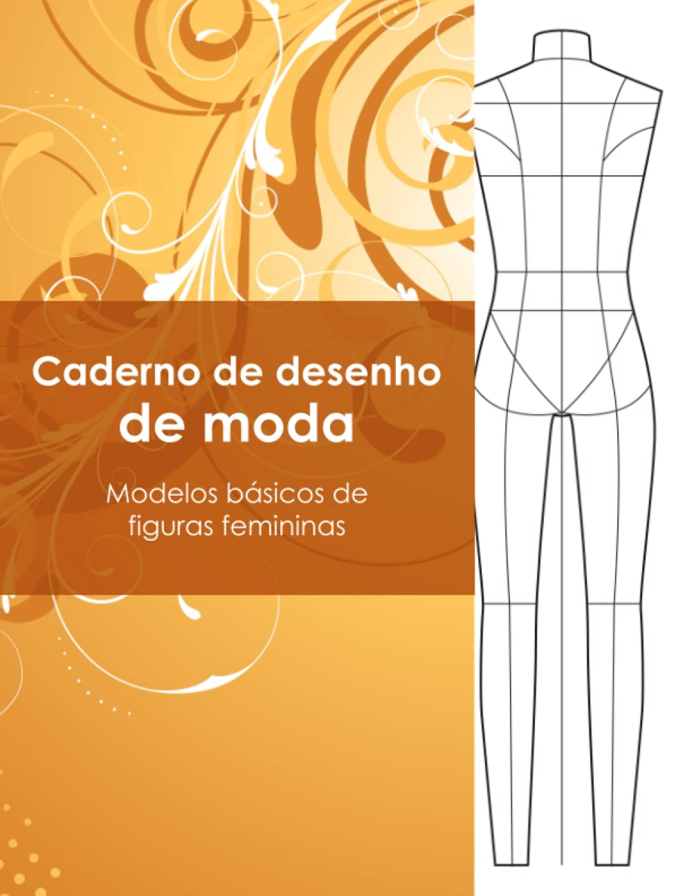 ler totalmente Caderno de desenho de moda - Modelos básicos de figuras femininas (Portuguese Edition)