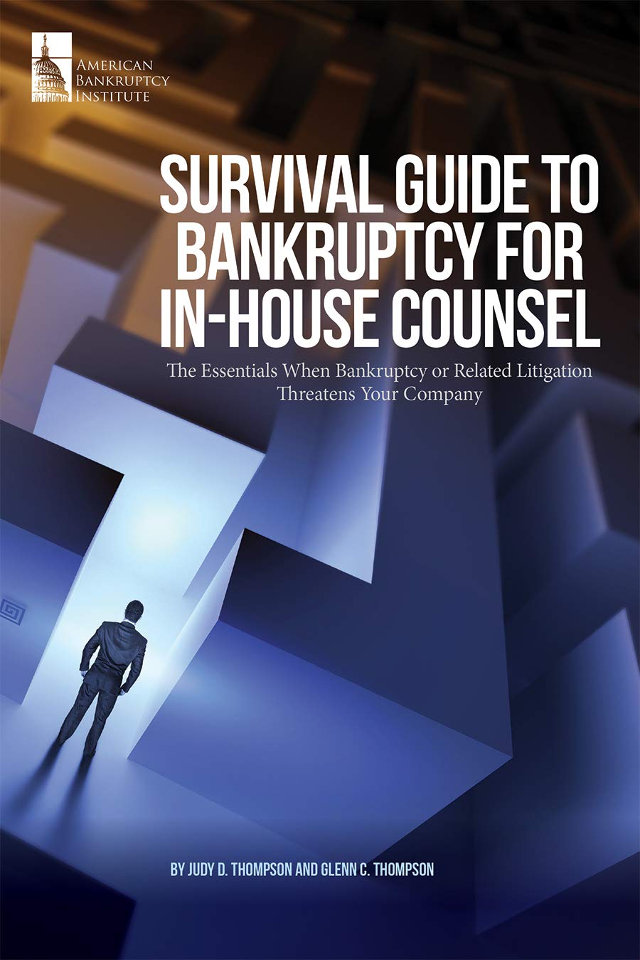 ler totalmente Survival Guide to Bankruptcy for In-House Counsel: The Essentials When Bankruptcy or Related Litigation Threatens Your Company (English Edition)