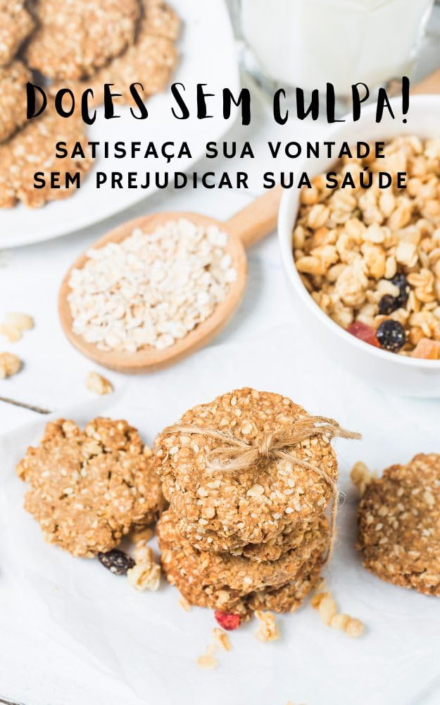 Doces sem Culpa!: Satisfaça sua vontade sem prejudicar sua saúde. baixar livro de graça