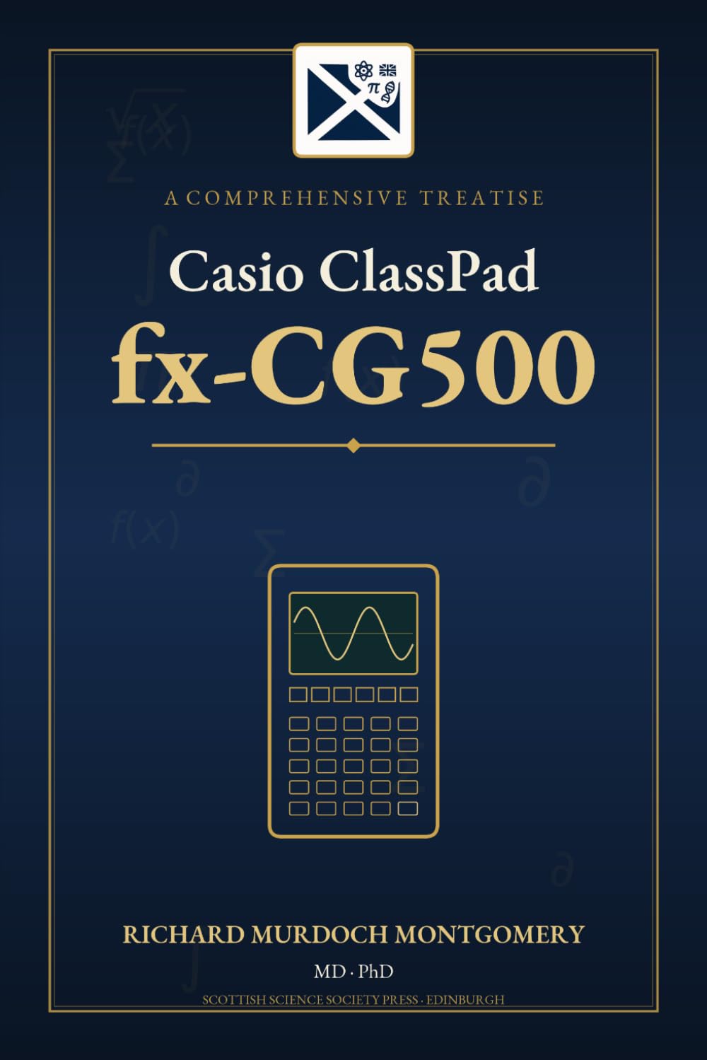 A Comprehensive Treatise on the Casio ClassPad fx-CG500 (Scientific Calculators Treatises and Manuals) baixar livro de graça