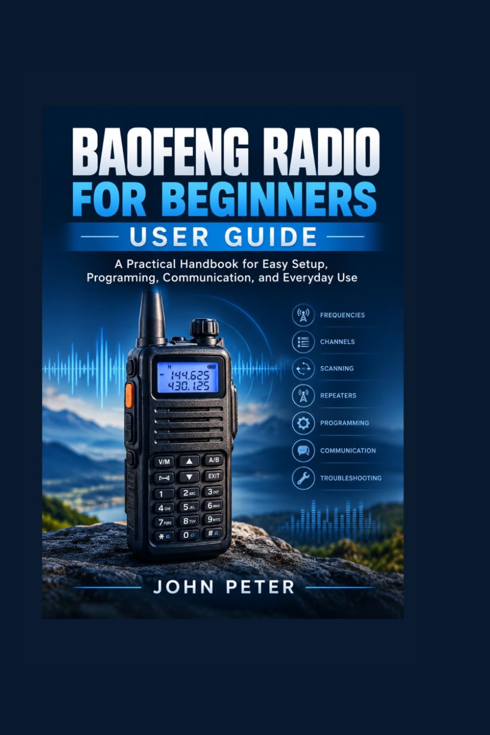 capítulo por capítulo baixar BAOFENG RADIO FOR BEGINNERS User Guide: A Practical Handbook for Easy Setup, Programming, Communication, and Everyday Use: 2