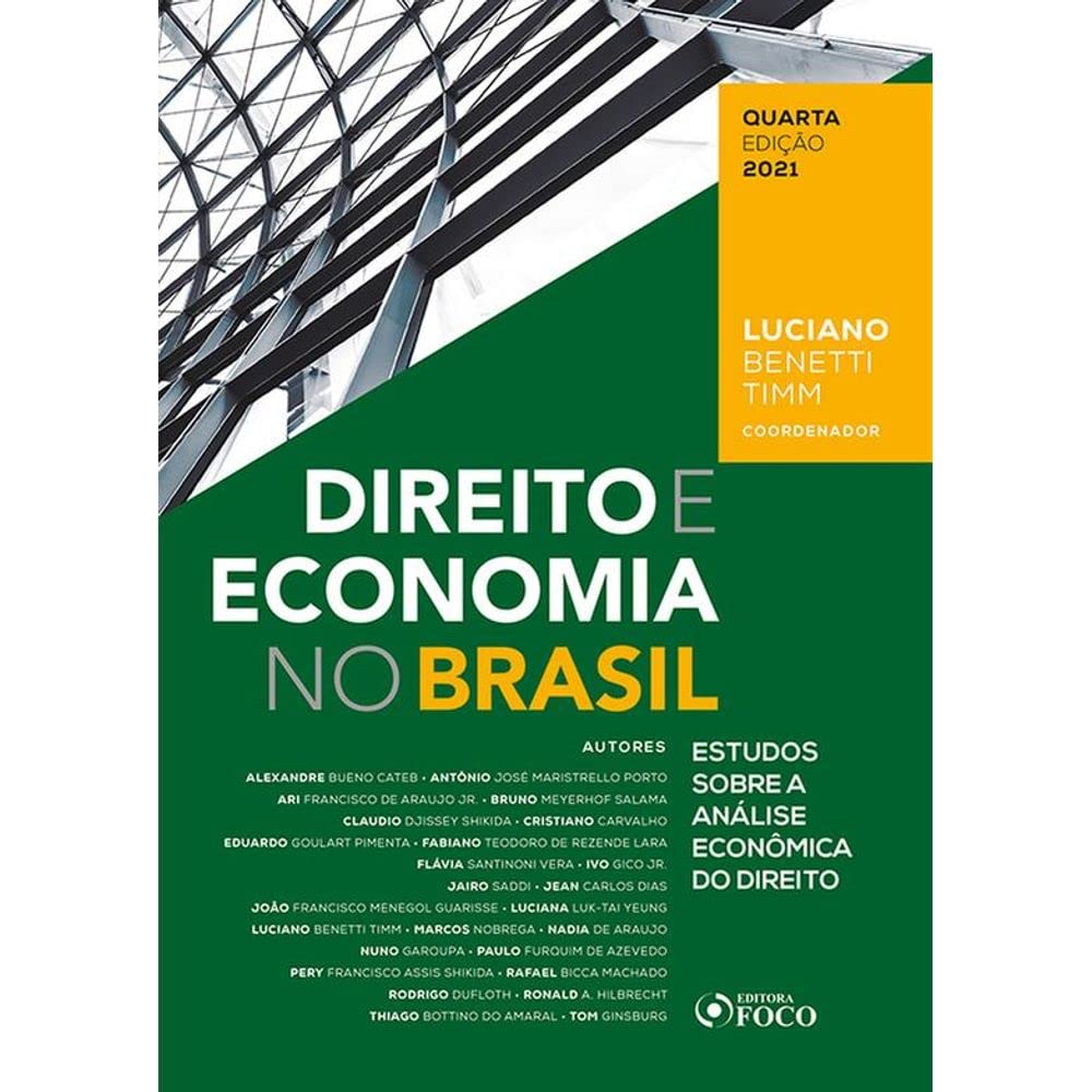DIREITO E ECONOMIA NO BRASIL: ESTUDOS SOBRE A ANÁLISE ECONÔMICA DO DIREITO - 4ª ED - 2021 baixar o livro de graça