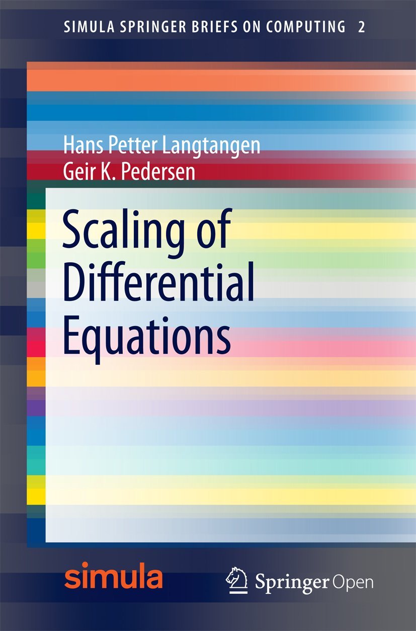 ler totalmente Scaling of Differential Equations (Simula SpringerBriefs on Computing Book 2) (English Edition)