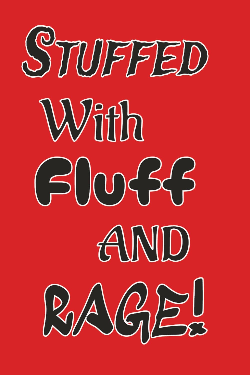 Stuffed With Fluff And Rage!: Funny Cute Journal for Women | Sarcastic Notebook for Writing, Notes, and Ideas / 6x9 inches / 120 pages of college ruled paper baixar livro de graça