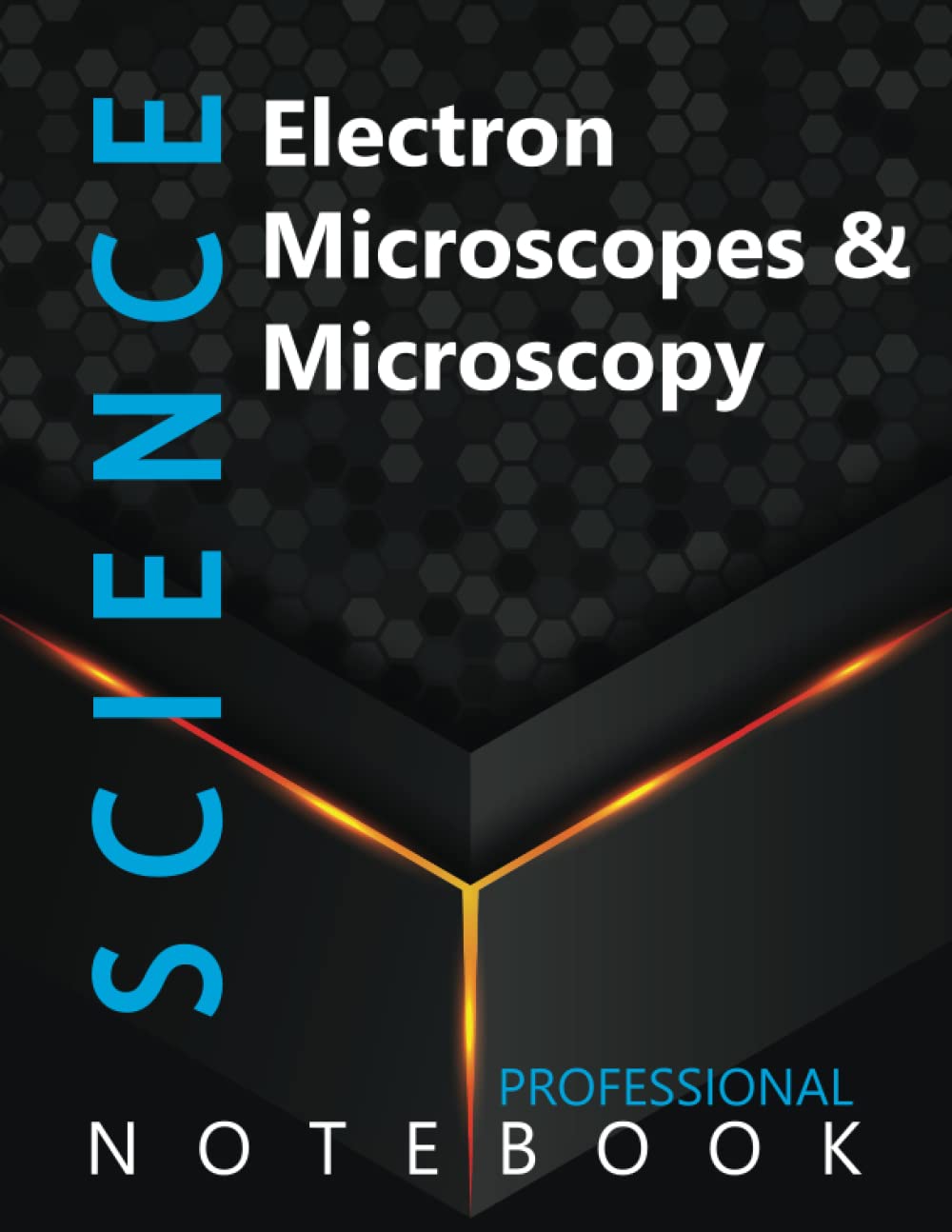 Science, Electron Microscopes & Microscopy Ruled Notebook, Professional Notebook, Writing Journal, Daily Notes, Large 8.5” x 11” size, 108 pages, Glossy cover baixar o livro de graça