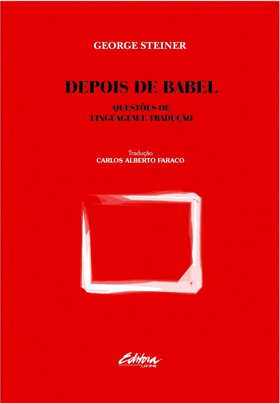 Depois de Babel: Questões de Linguagem e Tradução baixar o livro de graça