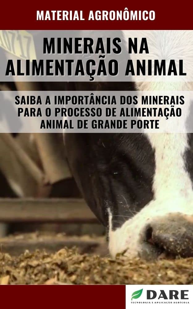 ler totalmente MINERAIS NA ALIMENTAÇÃO ANIMAL | Importância dos Minerais na Alimentação de Animais de Grande Porte